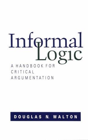 Informal Logic: A Handbook for Critical Argumentation