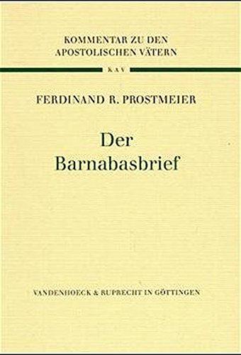 Kommentar zu den Apostolischen Vätern (KAV), 8 Bde., Bd.8, Der Barnabasbrief