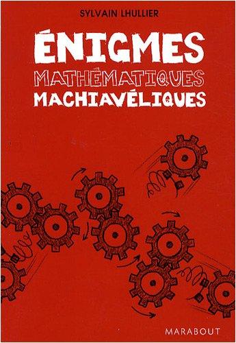 Enigmes mathématiques machiavéliques