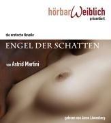 Engel der Schatten. Eine erotische Novelle. Audio-CD