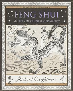 Feng Shui: Secrets of Chinese Geomancy