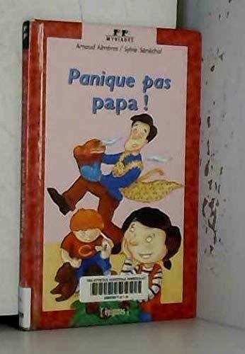 Panique pas papa !