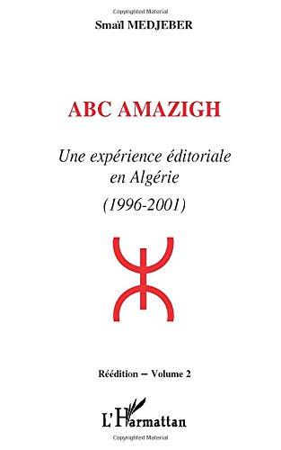 Abc amazigh : une expérience éditoriale en Algérie (1996-2001). Vol. 2