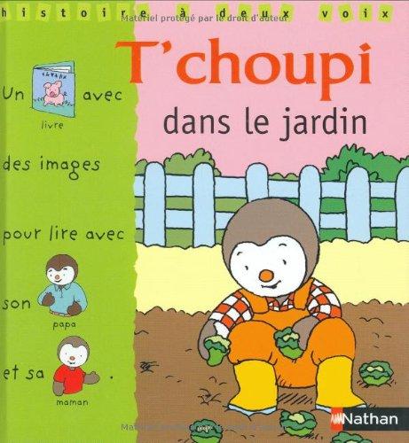 T'choupi dans le jardin : un livre avec des images pour lire avec son papa et sa maman