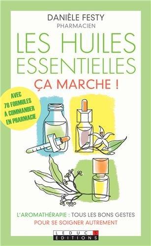 Les huiles essentielles, ça marche !