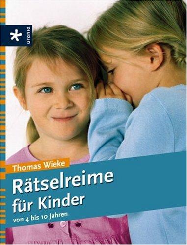 Rätselreime für Kinder von 4 bis 10 Jahren