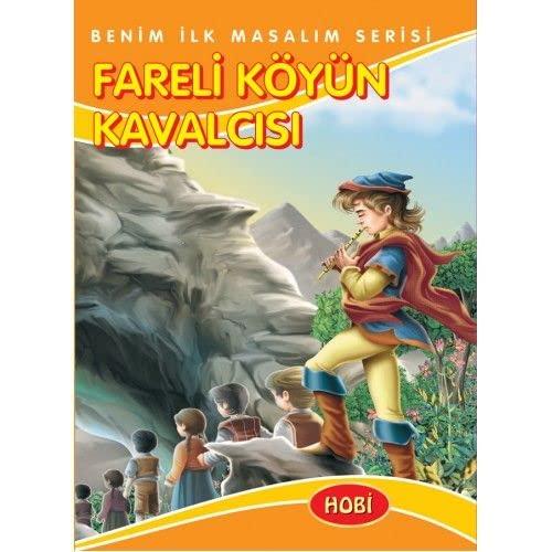 Benim ?lk Masal?m Serisi Fareli Köyün Kavalc?s?