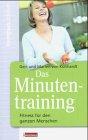 Das Minutentraining: Fitness für den ganzen Menschen (Edition tempus)