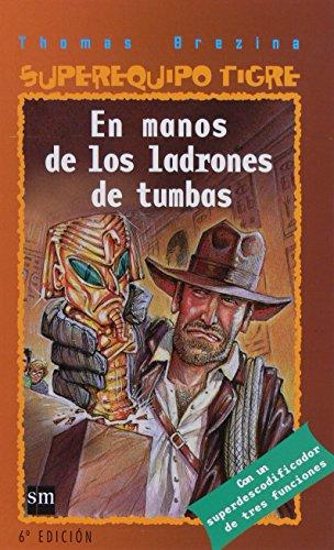 En manos de los ladrones de tumbas (Equipo tigre, Band 4)