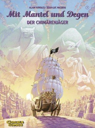 Mit Mantel und Degen, Band 7: Der Chimärenjäger: BD 7