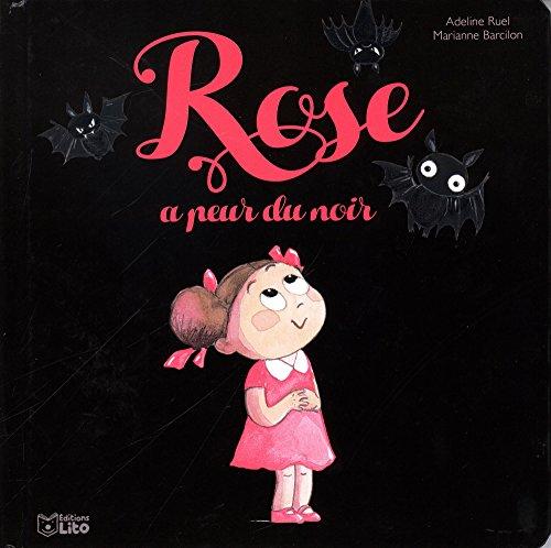 Rose a peur du noir