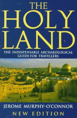 The Holy Land: An Archaeological Guide from Earliest Times to 1700