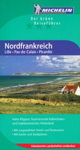 Nordfrankreich: Lille. Pas-de-Calais. Picardie