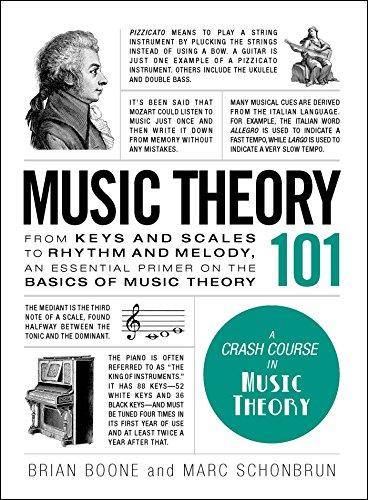 Music Theory 101: From keys and scales to rhythm and melody, an essential primer on the basics of music theory (Adams 101)