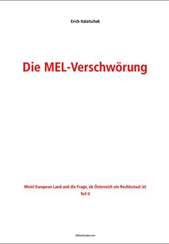 Die MEL-Verschwörung: Meinl European Land und die Frage, ob Österreich ein Rechtsstaat ist, Teil II