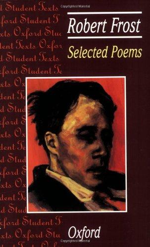 Selected Poems: Robert Frost (Oxford Student Texts)