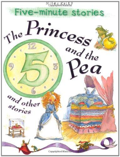 The Princess and the Pea and Other Stories (5 Minute Children's Stories)