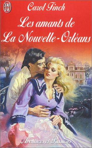 Les amants de La Nouvelle-Orléans (Aventures et Passion)