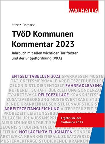 TVöD Kommunen Kommentar 2023: Jahrbuch mit allen wichtigen Tariftexten und der Entgeltordnung (VKA)