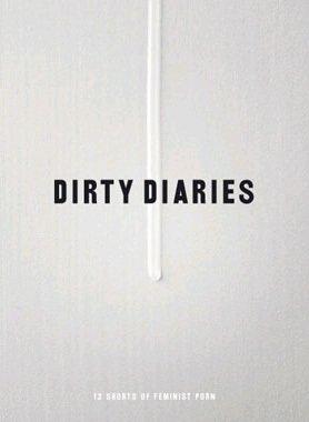 Dirty Diaries ( Skin / Fruitcake / Night time / Dildoman / Body contact / Red like Cherry / On your back woman / Phonesex / Brown member / Flasher girl on tour [ Schwedische Import ]