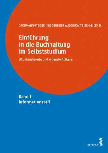 Einführung in die Buchhaltung im Selbststudium: Band I: Informationsteil, Band II: Übungsteil