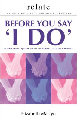 Relate: Before You Say 'I Do': Seven crucial questions to ask yourself before marriage