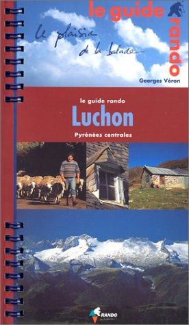 Luchon : Pyrénées centrales