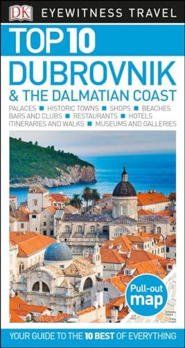 Top 10 Dubrovnik and the Dalmatian Coast (DK Eyewitness Travel Guide)