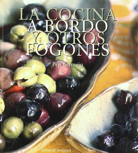 La cocina a bordo y otros fogones (EN TORNO AL MAR)