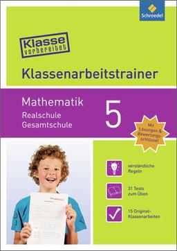 Klasse vorbereitet - Realschule / Gesamtschule: Klassenarbeitstrainer Mathematik 5