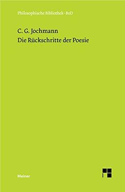 Die Rückschritte der Poesie (Philosophische Bibliothek)