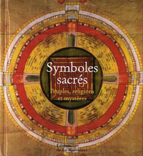 Symboles sacrés : peuples, religions, mystères