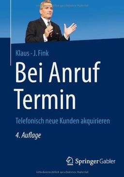 Bei Anruf Termin: Telefonisch neue Kunden akquirieren