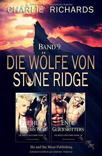 Die Wölfe von Stone Ridge Band 9: Freiheit für Demitris Wolf / Das Ende des Glücksritters