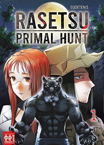 Rasetsu : primal hunt. Vol. 1