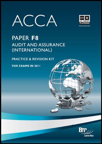 ACCA - F8 Audit and Assurance (INT): Revision Kit