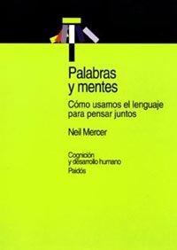 Palabras y mentes : cómo usamos el lenguaje para pensar juntos (Psicología Psiquiatría Psicoterapia, Band 39)