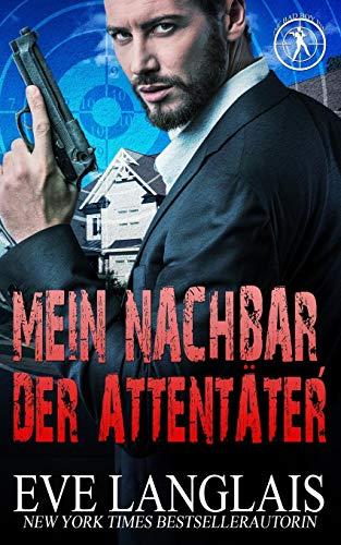 Mein Nachbar, der Attentäter (Die Bad Boy Inc., Band 1)