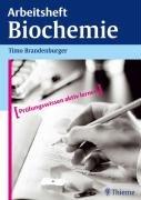 Arbeitsheft Biochemie. Prüfungswissen aktiv lernen