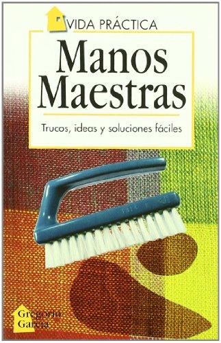 Manos maestras/ Master Hand