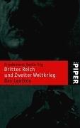 Drittes Reich und Zweiter Weltkrieg: Das Lexikon