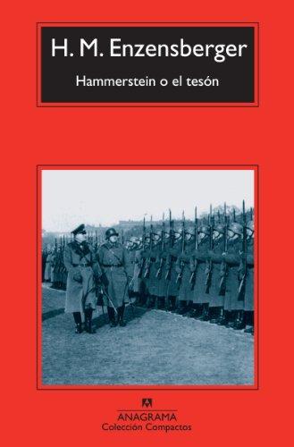 Hammerstein o el tesón : una historia alemana (Compactos, Band 611)