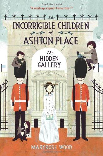 The Incorrigible Children of Ashton Place: Book II: The Hidden Gallery (Incorrigible Children of Ashton Place (Quality))