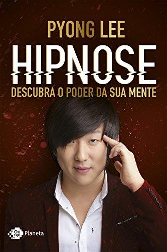 Hipnose - Descubra O Poder da Sua Mente