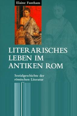 Literarisches Leben im antiken Rom