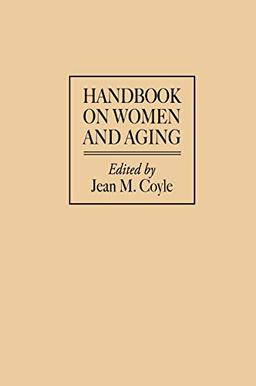 Handbook on Women and Aging