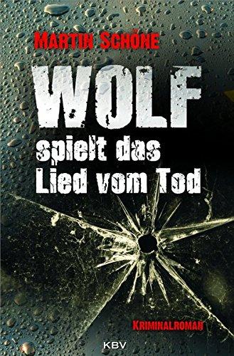 Wolf spielt das Lied vom Tod (Ex-BKA-Zielfahnder Tom Wolf)