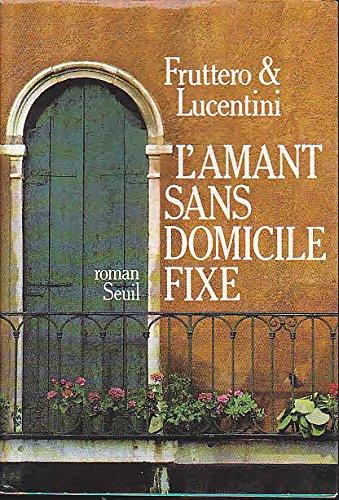 L'amant sans domicile fixe