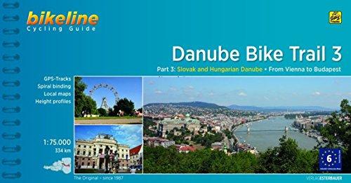 Cycling Guide Danube Bike Trail - Part 3: Slovak and Hungarian Danube. From Vienna to Budapest. 1:75.000, 340 km, GPS-Tracks-Download (Bikeline Radtourenbücher)