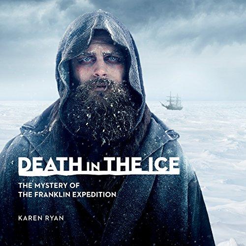 Death in the Ice: The Mystery of the Franklin Expedition (Souvenir Catalogue)